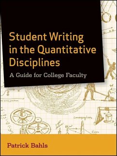 Student Writing in the Quantitative Disciplines (eBook, ePUB) - Bahls, Patrick
