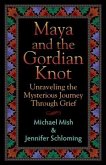 Maya and the Gordian Knot (eBook, ePUB)