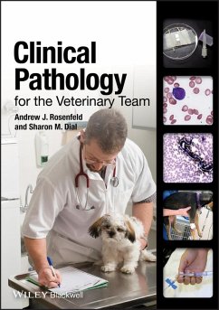 Clinical Pathology for the Veterinary Team (eBook, PDF) - Rosenfeld, Andrew J.; Dial, Sharon M.