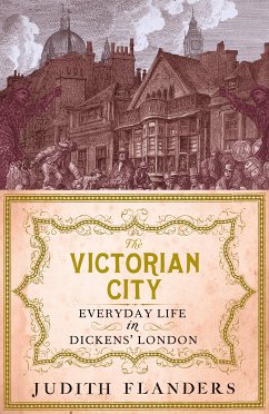 The Victorian City (eBook, ePUB) - Flanders, Judith