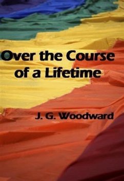Over the Course of a Lifetime (eBook, ePUB) - Woodward, J. G.
