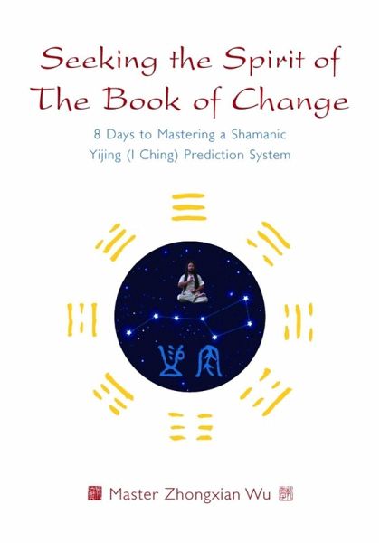 Seeking the Spirit of The Book of Change (eBook, ePUB)