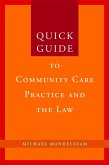 Quick Guide to Community Care Practice and the Law (eBook, ePUB) Quick Guide to Community Care Practice and the Law (eBook, ePUB)