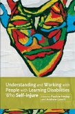 Understanding and Working with People with Learning Disabilities who Self-injure (eBook, ePUB)