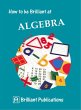 How to be Brilliant at Algebra (eBook,... - Bild 1