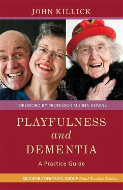 Playfulness and Dementia (eBook, ePUB) - Killick, John; Allan, Kate