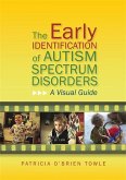 The Early Identification of Autism Spectrum Disorders (eBook, ePUB)