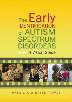 The Early Identification of Autism Spectrum Disorders (eBook, ePUB) - O'Brien Towle, Patricia O'Brien
