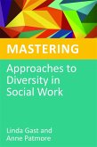 Mastering Approaches to Diversity in Social Work (eBook, ePUB)