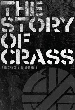 The Story of Crass (eBook, ePUB) - Berger, George