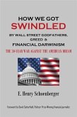 How We Got Swindled by Wall Street Godfathers, Greed & Financial Darwinism (eBook, ePUB)