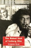 The Naked Soul of Iceberg Slim (eBook, ePUB)