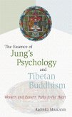 The Essence of Jung's Psychology and Tibetan Buddhism (eBook, ePUB)