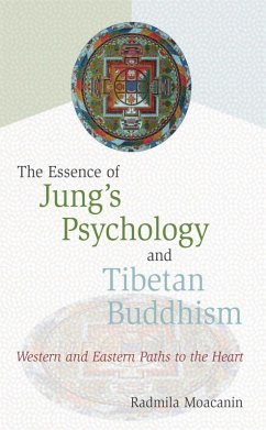 The Essence of Jung's Psychology and Tibetan Buddhism (eBook, ePUB) - Moacanin, Radmila