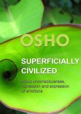 Superficially Civilized (eBook, ePUB)