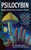 Psilocybin: Magic Mushroom Grower's Guide (eBook, ePUB)