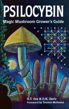 Psilocybin: Magic Mushroom Grower's Guide (eBook, ePUB) - Oss, O. T.; Oeric, O. N.