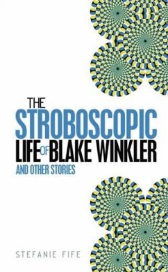 Cover Stroboscopic Life of Blake Winkler (eBook, ePUB)
