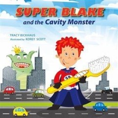 Cover Super Blake and the Cavity Monster (eBook, ePUB)
