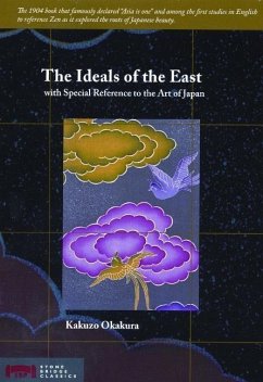 The Ideals of the East (eBook, ePUB) - Okakura, Kakuzo