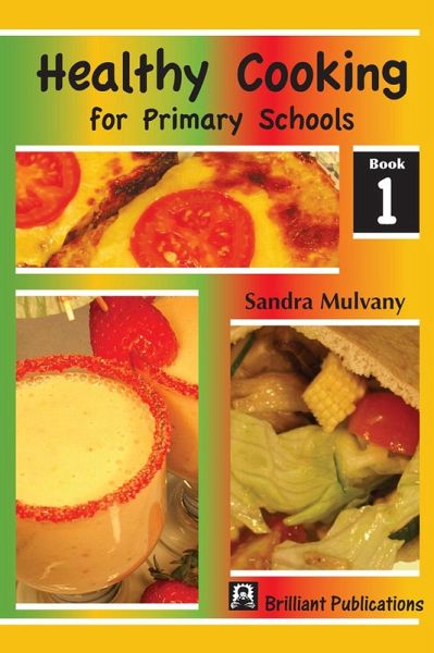 Healthy Cooking for Primary Schools (eBook, ePUB)