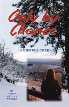 Cover Only by Chance in Cripple Creek (eBook, ePUB)