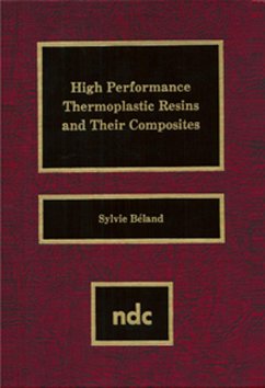 High Performance Thermoplastic Resins and Their Composites (eBook, PDF) - Beland, Sylvie