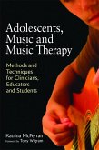 Adolescents, Music and Music Therapy (eBook, ePUB)