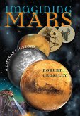 Imagining Mars (eBook, ePUB)