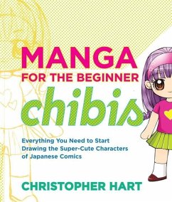 Manga for the Beginner Chibis (eBook, ePUB) - Hart, Christopher