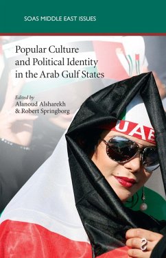 Popular Culture and Political Identity in the Arab Gulf States (eBook, ePUB)
