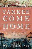 Yankee Come Home (eBook, ePUB)