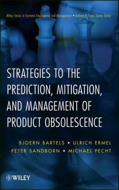 Strategies to the Prediction, Mitigation and Management of Product Obsolescence (eBook, PDF) - Bartels, Bjoern; Ermel, Ulrich; Sandborn, Peter; Pecht, Michael G.