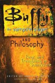 Buffy the Vampire Slayer and Philosophy (eBook, ePUB)