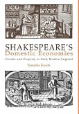 Shakespeare's Domestic Economies (eBook, ePUB)