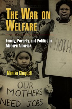 The War on Welfare (eBook, ePUB) - Chappell, Marisa