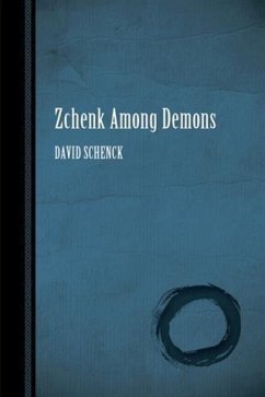 Zchenk Among Demons (eBook, ePUB) - Schenck, David