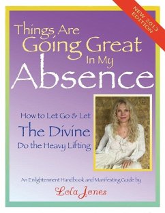Things Are Going Great In My Absence (eBook, ePUB) - Jones, Lola