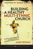 Building a Healthy Multi-ethnic Church (eBook, ePUB)