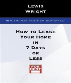 Cover How To Lease Your Home In 7 Days Or Less (eBook, ePUB)
