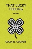 That Lucky Feeling (eBook, ePUB) That Lucky Feeling (eBook, ePUB)
