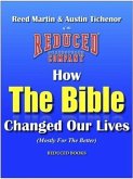 How The Bible Changed Our Lives (Mostly For The Better) (eBook, ePUB)
