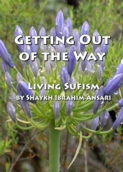 Getting Out of the Way (eBook, ePUB) - Ansari, Shaykh Ibrahim