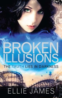 Broken Illusions (eBook, ePUB) - James, Ellie