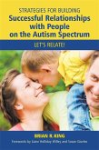 Strategies for Building Successful Relationships with People on the Autism Spectrum (eBook, ePUB)
