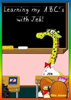 Learning my ABC's with Jeb! (eBook, ePUB) - Jones, Otis