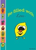 Be Filled With Love (eBook, ePUB)