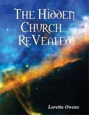 &quote;Loretta Owen's The Hidden Church... ReVealed&quote; (eBook, ePUB)
