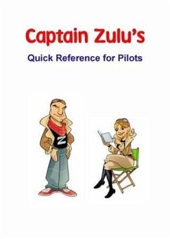 Cover Captain Zulu's Quick Reference for Pilots (eBook, ePUB)