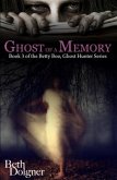 Ghost of a Memory (eBook, ePUB)